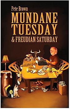 Mundane Tuesday & Freudian Saturday