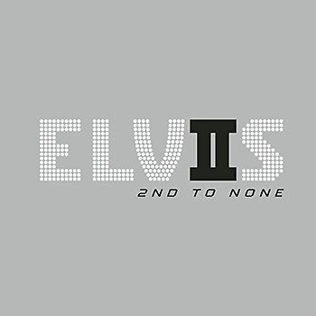 Presley,Elvis - Elvis 2nd to None