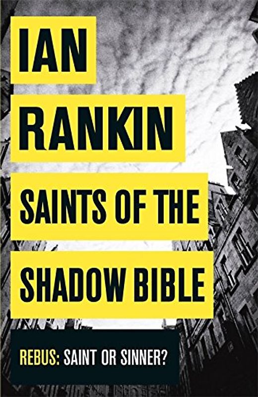 Saints of the Shadow Bible (Inspector Rebus 19) - Rankin, Ian