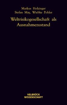 Weltrisikogesellschaft als Ausnahmezustand