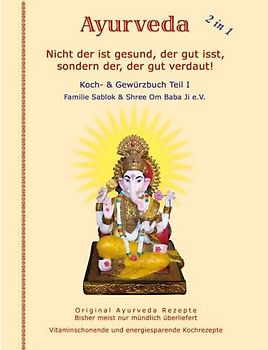 Nicht der ist gesund, der gut isst, sondern der, der gut verdaut!