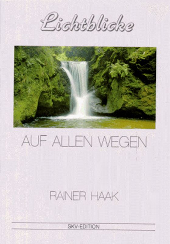 Lichtblicke auf allen Wegen