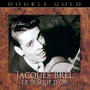 Jacques Brel - Le Disque d'Or [UK-Import]