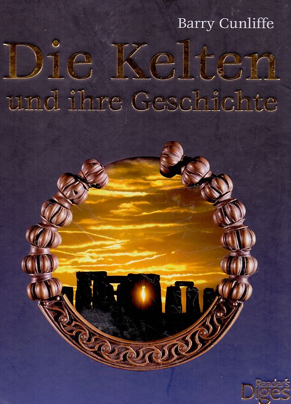 Die Kelten und ihre Geschichte - Barry Cunliffe [Gebundene Ausgabe]