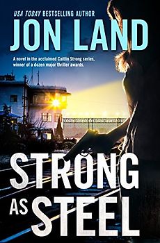 Strong as Steel: A Caitlin Strong Novel