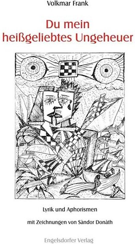 Du mein heissgeliebtes Ungeheuer