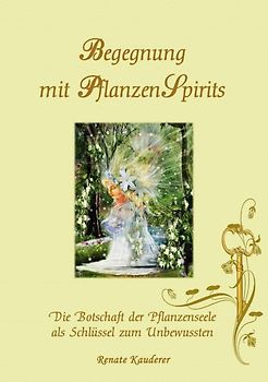Begegnung mit PflanzenSpirits