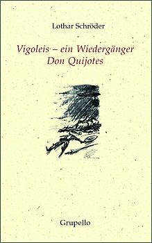 Vigoleis – ein Wiedergänger Don Quijotes