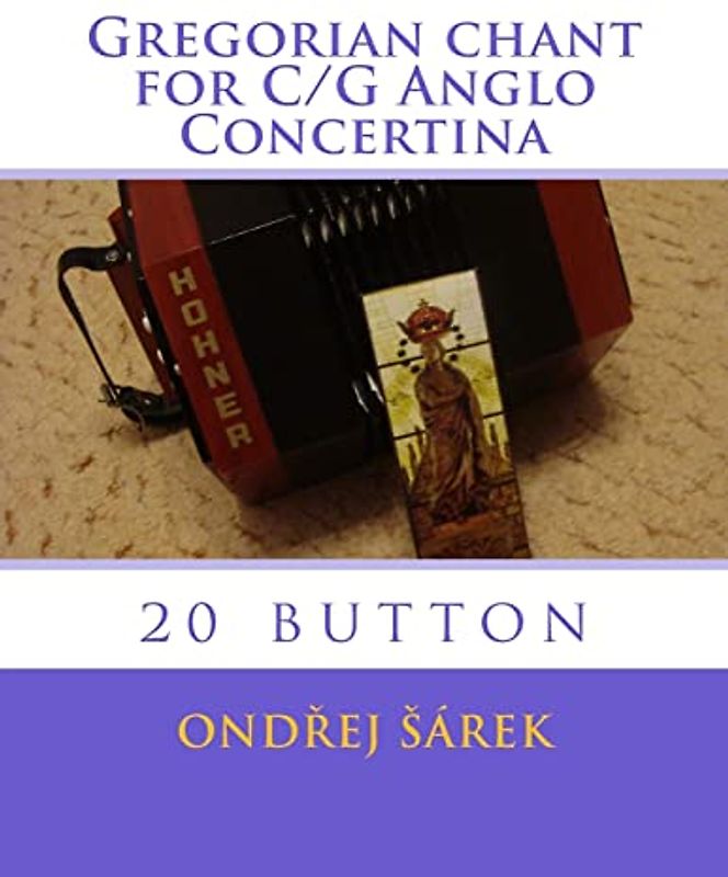 Gregorian chant for C/G Anglo Concertina: 20 button