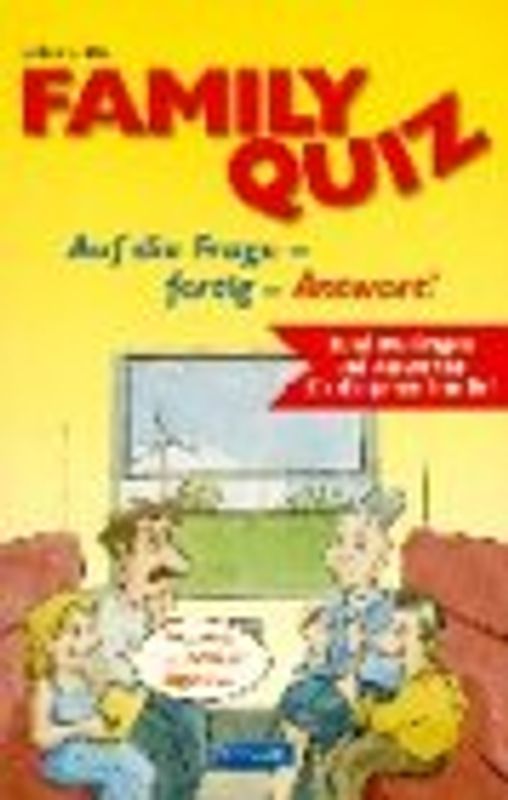 Family Quiz - Auf die Frage - fertig - Antwort!. Im Zug