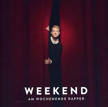 Weekend - Am Wochenende Rapper