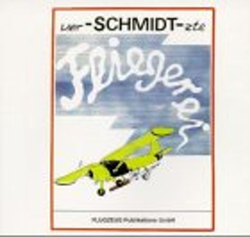 Ver-schmidt-zte Fliegerei