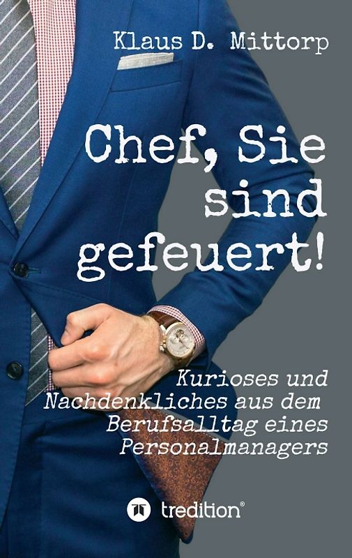 Chef, Sie sind gefeuert!
