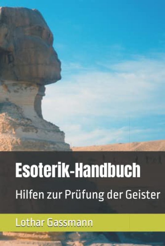 Esoterik-Handbuch: Hilfen zur Prüfung der Geister