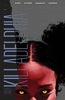 Killadelphia Volume 5: There's No Place Like Home