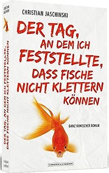 Der Tag, an dem ich feststellte, dass Fische nicht klettern können