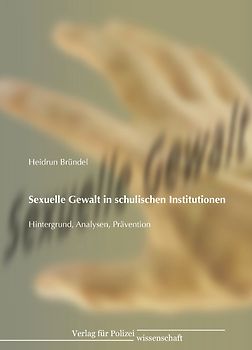 Sexuelle Gewalt in schulischen Institutionen