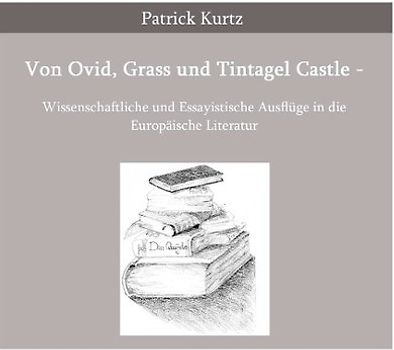 Von Ovid, Grass und Tintagel Castle