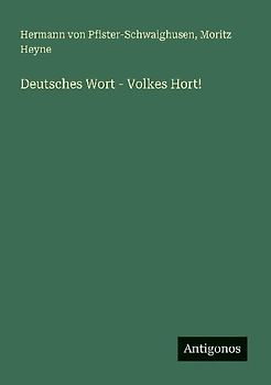 Deutsches Wort - Volkes Hort!