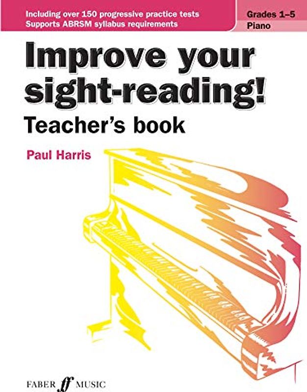 Improve Your Sight-Reading! Grades 1-5 Piano (Faber Edition: Improve Your Sight-Reading)