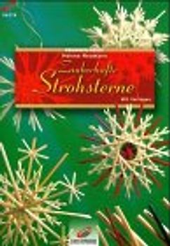 Zauberhafte Strohsterne. Mit Vorlagen