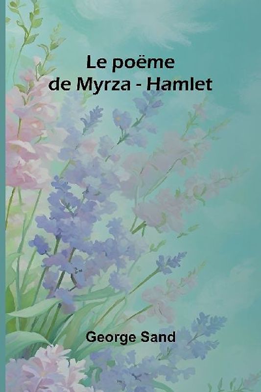 Le poëme de Myrza - Hamlet