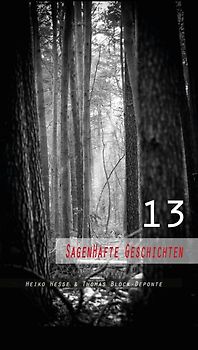 13 Sagenhafte Geschichten