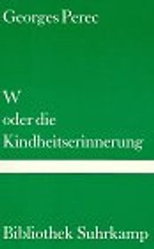 W oder Die Kindheitserinnerungen