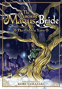 The Ancient Magus' Bride: The Golden Yarn (Light Novel)