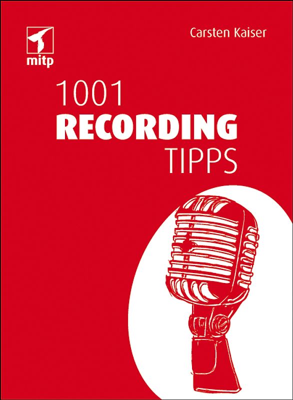 1001 Recording Tipps