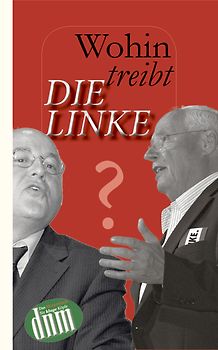 Wohin treibt die Linke?