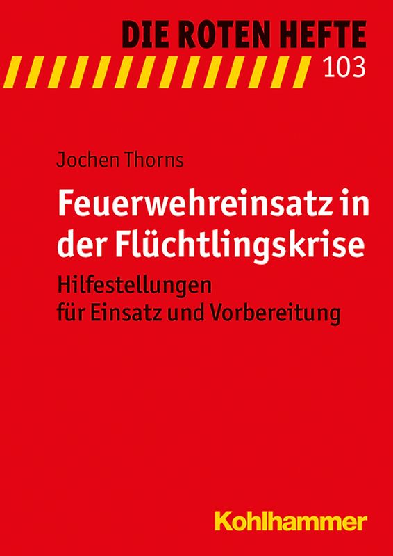Feuerwehreinsatz in der Flüchtlingskrise