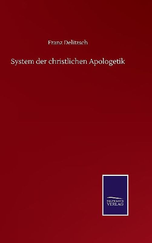 System der christlichen Apologetik