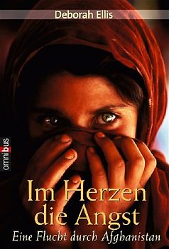 Im Herzen die Angst - Eine Flucht aus Afghanistan