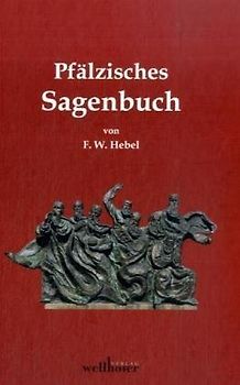 Pfälzisches Sagenbuch