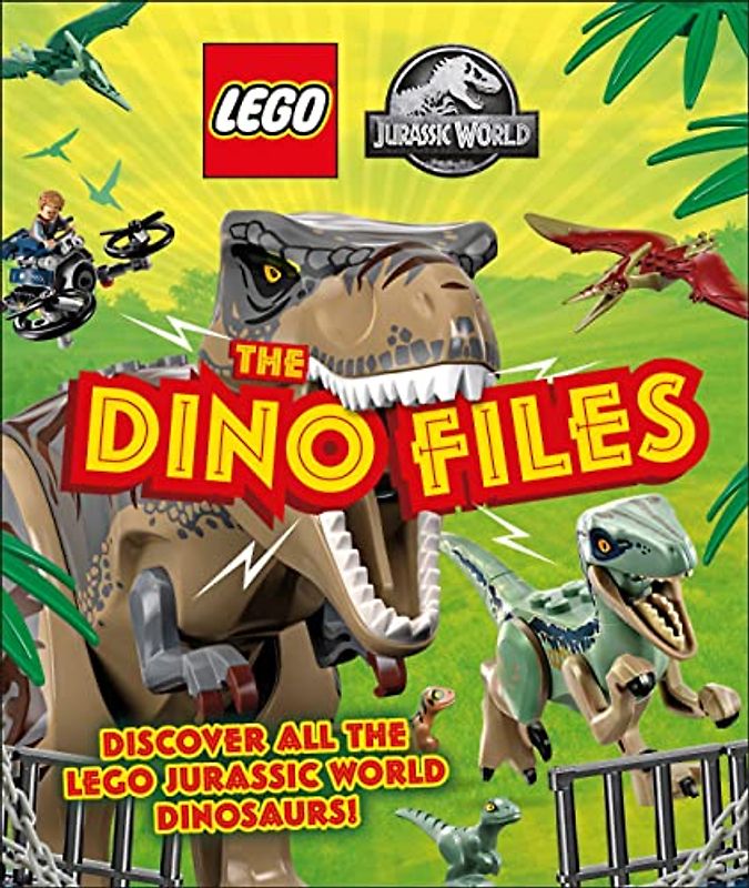 LEGO Jurassic World The Dino Files: Discover all the LEGO Jurassic World Dinosaurs!