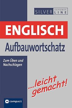 Englisch Aufbauwortschatz …leicht gemacht