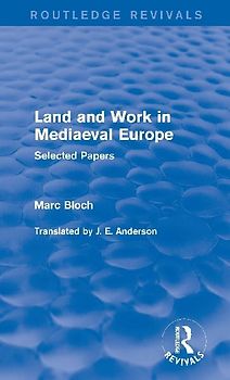 Land and Work in Mediaeval Europe (Routledge Revivals)