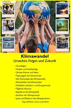 Klimawandel - Ursachen, Folgen und Zukunft
