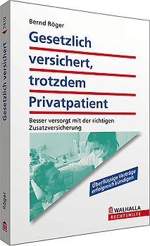 Gesetzlich versichert, trotzdem Privatpatient