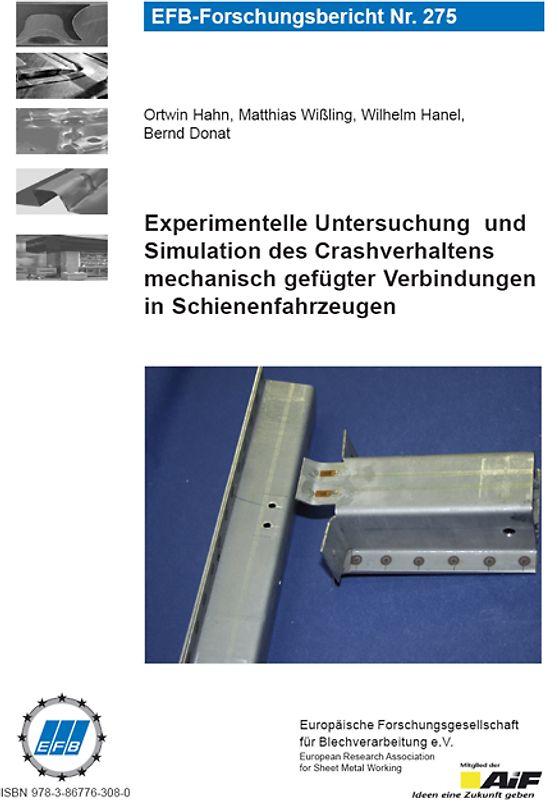 Experimentelle Untersuchung und Simulation des Crashverhaltens mechanisch gefügter Verbindungen in Schienenfahrzeugen