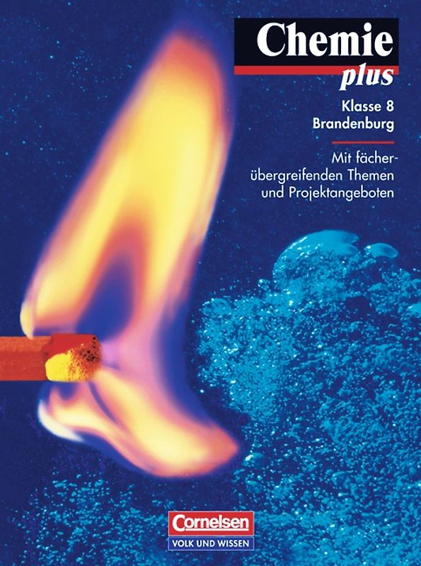 Chemie plus. Brandenburg / 8. Schuljahr - Schülerbuch