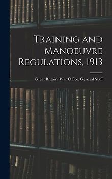 Training and Manoeuvre Regulations, 1913