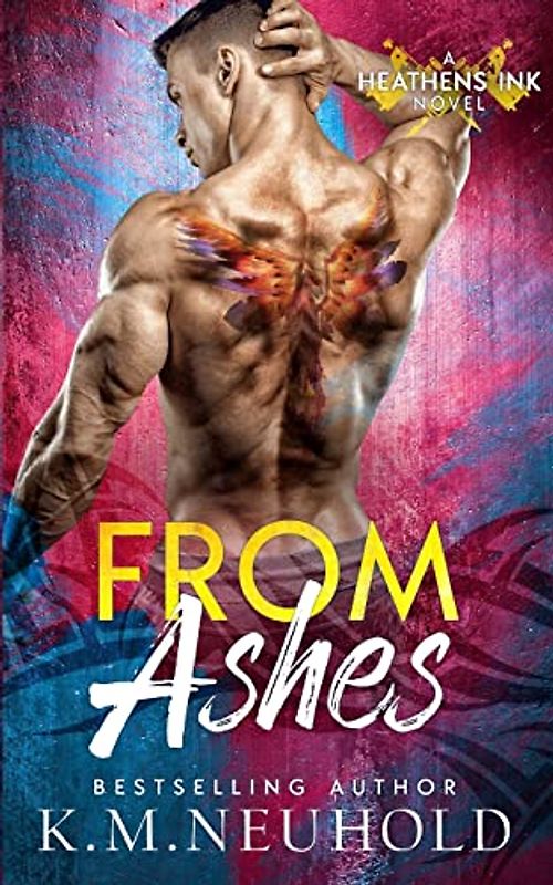 From Ashes (Heathens Ink, Band 3)