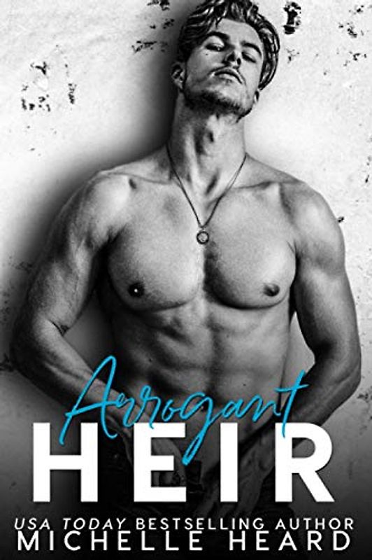 Arrogant Heir (The Heirs, Band 2)
