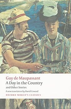 A Day in the Country and Other Stories (Oxford World's Classics)