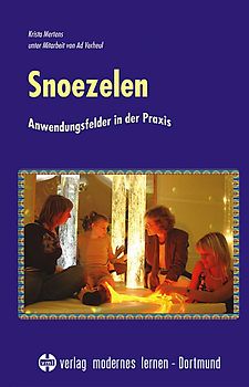Snoezelen - Anwendungsfelder in der Praxis