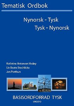 Tysk - nynorsk, nynorsk - tysk tematisk ordbok