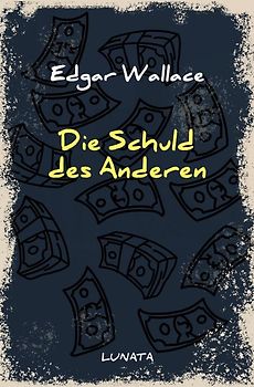 Edgar-Wallace-Reihe / Die Schuld des Anderen