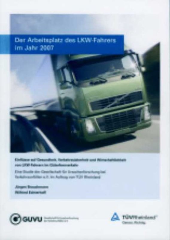 Der Arbeitsplatz des LKW-Fahrers im Jahr 2007